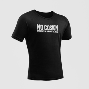No Cosign Tee