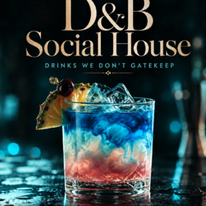 Drinks We Don’t Gatekeep – D&B Social House